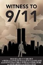 Watch Witness to 9/11: In the Shadows of Ground Zero Primewire