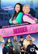 Watch Mom, Murder & Me Primewire
