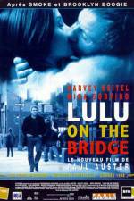 Watch Lulu on the Bridge Primewire