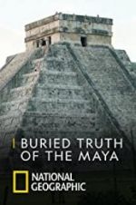 Watch Buried Truth of the Maya Primewire