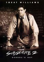 Watch The Substitute 2: School\'s Out Primewire