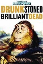 Watch Drunk Stoned Brilliant Dead: The Story of the National Lampoon Primewire
