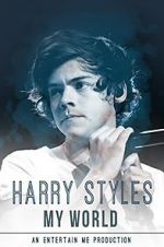 Watch Harry Styles: My World Primewire
