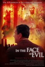 Watch In the Face of Evil Reagan's War in Word and Deed Primewire