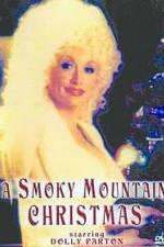 Watch A Smoky Mountain Christmas Primewire