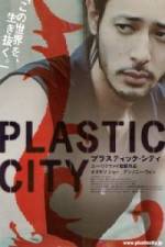 Watch Plastic City - (Dangkou) Primewire