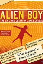 Watch Alien Boy: The Life and Death of James Chasse Primewire