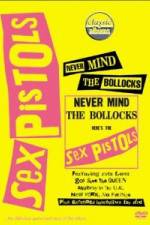 Watch Classic Albums Never Mind the Bollocks Here's the Sex Pistols Primewire