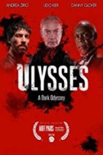Watch Ulysses: A Dark Odyssey Primewire