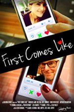 Watch First Comes Like Primewire