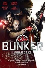 Watch Bunker: Project 12 Primewire