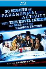 Watch 30 Nights of Paranormal Activity with the Devil Inside the Girl with the Dragon Tattoo Primewire
