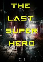 Watch All Superheroes Must Die 2: The Last Superhero Primewire