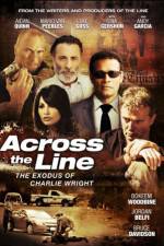 Watch Across the Line The Exodus of Charlie Wright Primewire