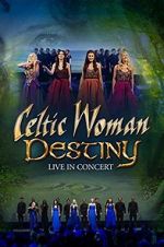 Watch Celtic Woman: Destiny Primewire