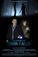 Watch The Conspiracy of Dark Falls Primewire