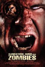 Watch Gangsters Guns & Zombies Primewire