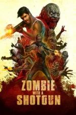 Watch Zombie with a Shotgun Primewire