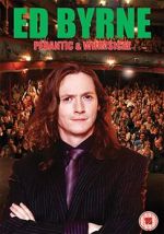 Watch Ed Byrne: Pedantic and Whimsical Primewire