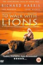 Watch To Walk with Lions Primewire