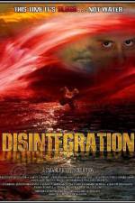 Watch Disintegration Primewire