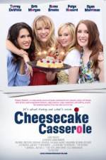 Watch Cheesecake Casserole Primewire