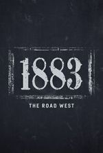 Watch 1883: The Road West (TV Special 2022) Primewire