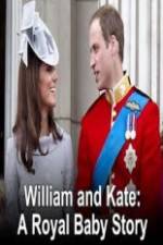 Watch William And Kate-A Royal Baby Story Primewire