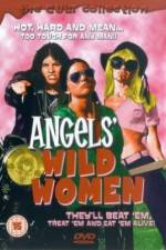 Watch Angels' Wild Women Primewire