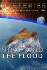 Watch Mysteries of Noah and the Flood Primewire