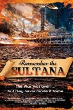 Watch Remember the Sultana Primewire