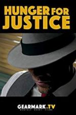 Watch Hunger for Justice Primewire