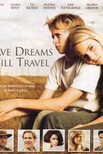 Watch Have Dreams Will Travel Primewire