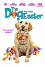 Watch The Dog Who Saved Easter Primewire