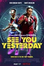 Watch See You Yesterday Primewire