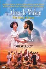 Watch The Miracle Maker - The Story of Jesus Primewire