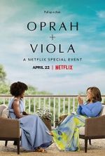 Watch Oprah + Viola: A Netflix Special Event (TV Special 2022) Primewire