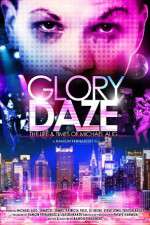 Watch Glory Daze The Life and Times of Michael Alig Primewire