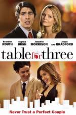 Watch Table for Three Primewire