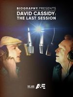 Watch David Cassidy: The Last Session Primewire