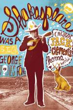 Watch Shakespeare Was a Big George Jones Fan 'Cowboy' Jack Clement's Home Movies Primewire