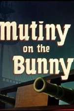 Watch Mutiny on the Bunny Primewire