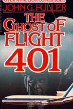 Watch The Ghost of Flight 401 Primewire