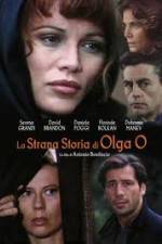 Watch The Strange Story of Olga O Primewire