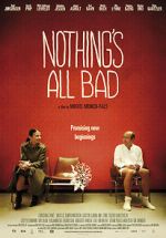 Watch Nothing\'s All Bad Primewire