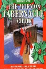 Watch Christmas With The Mormon Tabernacle Choir Primewire