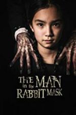Watch The Man in the Rabbit Mask Primewire
