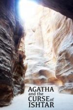 Watch Agatha and the Curse of Ishtar Primewire