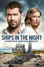 Watch Ships in the Night: A Martha\'s Vineyard Mystery Primewire