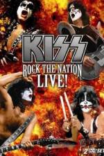 Watch Kiss Rock the Nation - Live Primewire